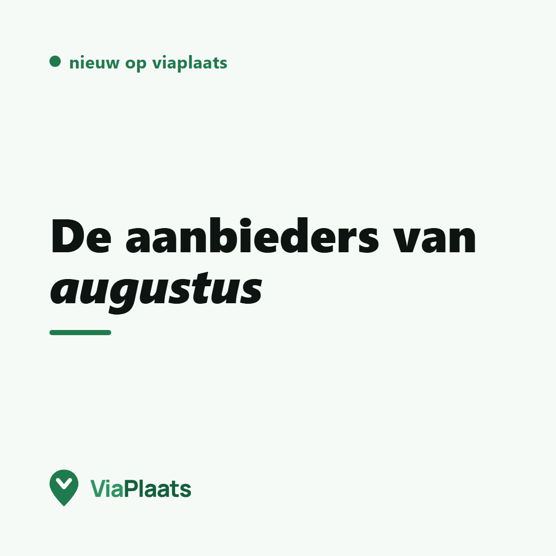 Kaart met de tekst: Nieuw op ViaPlaats, de aanbieders van augustus